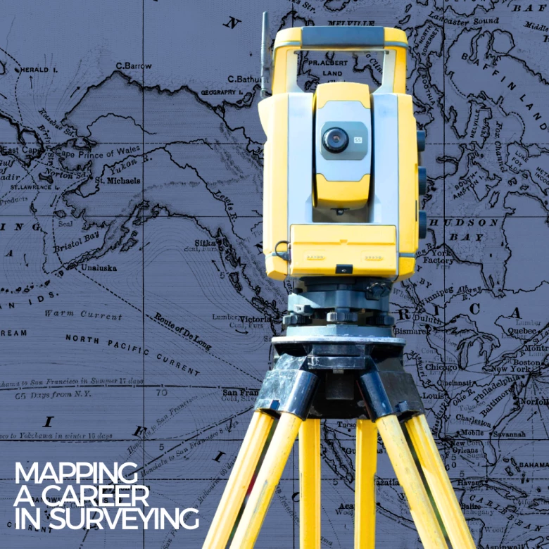 Image for post Mapping a Career in Surveying